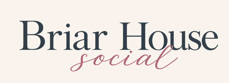 Briar House Social